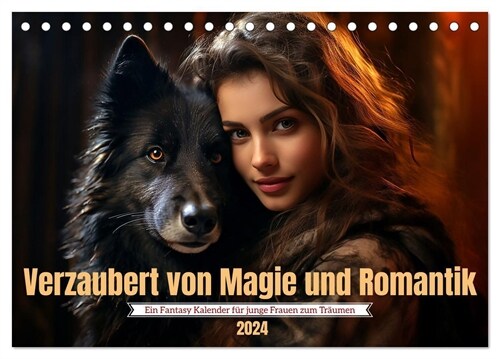 Verzaubert von Magie und Romantik (Tischkalender 2024 DIN A5 quer), CALVENDO Monatskalender (Calendar)