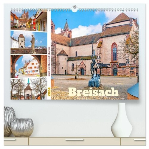 Breisach - Stadt am Rhein mit Charme (hochwertiger Premium Wandkalender 2024 DIN A2 quer), Kunstdruck in Hochglanz (Calendar)