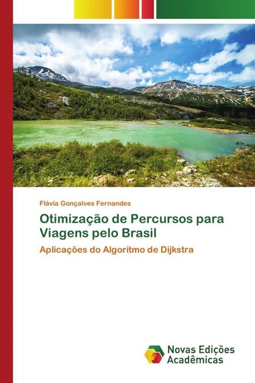 Otimizacao de Percursos para Viagens pelo Brasil (Paperback)