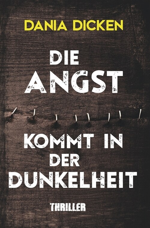 Die Angst kommt in der Dunkelheit (Paperback)