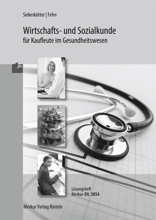 Wirtschafts- und Sozialkunde fur Kaufleute im Gesundheitswesen (Paperback)