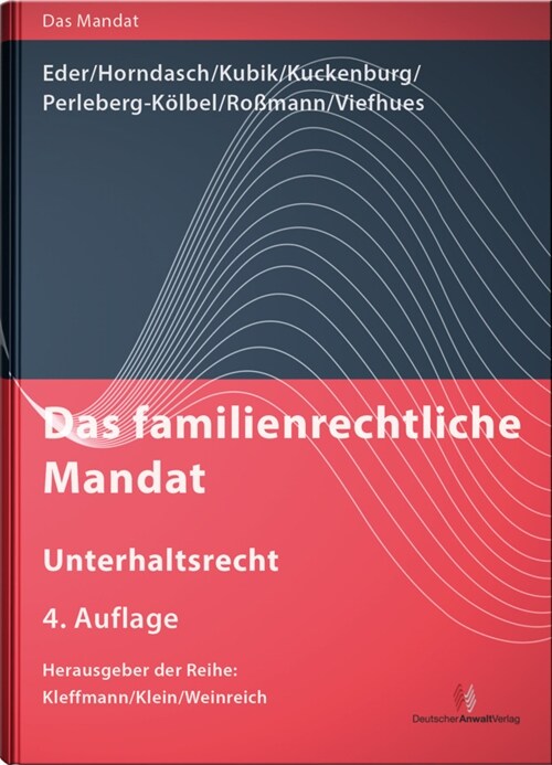 Das familienrechtliche Mandat - Unterhaltsrecht (Hardcover)