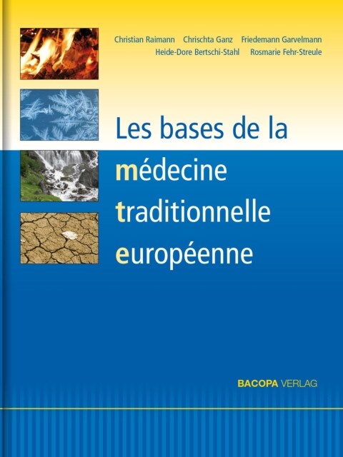 Les bases de la medecine traditionnelle europeenne (Hardcover)