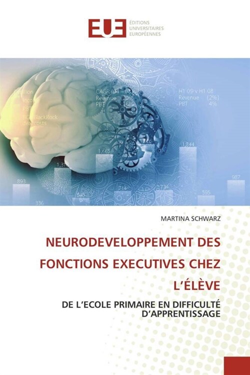 NEURODEVELOPPEMENT DES FONCTIONS EXECUTIVES CHEZ LELEVE (Paperback)