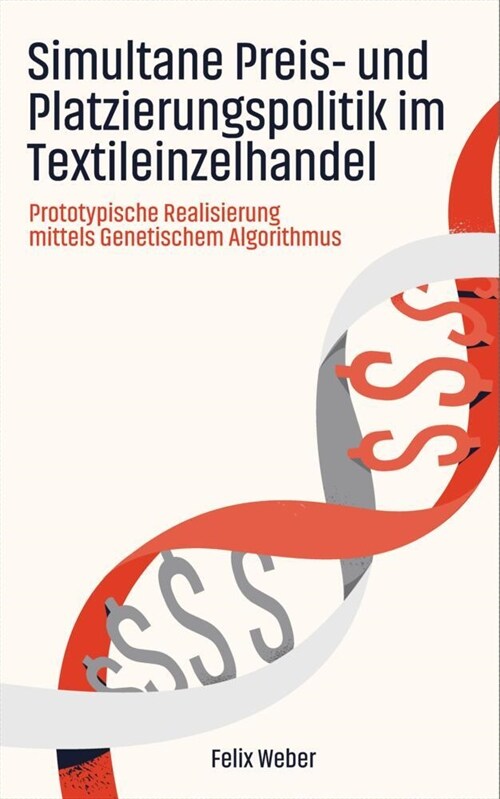 Simultane Preis- und Platzierungspolitik  im Textileinzelhandel (Hardcover)