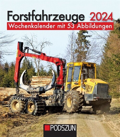 Forstfahrzeuge 2024 (Calendar)