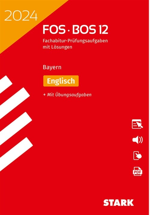 STARK Abiturprufung FOS/BOS Bayern 2024 - Englisch 12. Klasse, m. 1 Buch, m. 1 Beilage (WW)