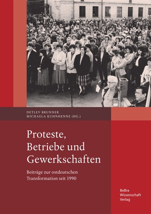 Proteste, Betriebe und Gewerkschaften (Paperback)