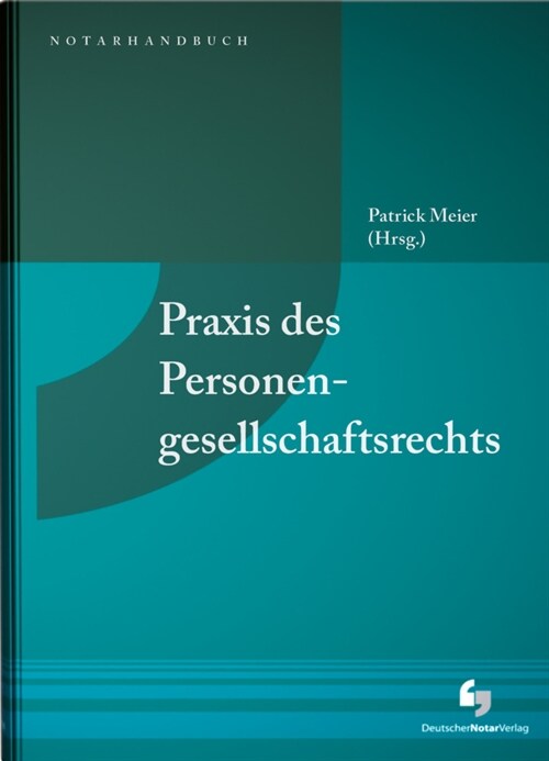 Praxis des Personengesellschaftsrechts (Hardcover)