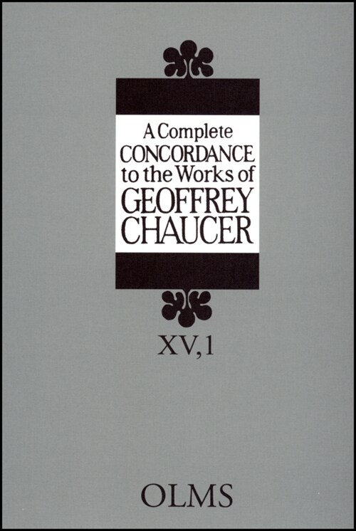 A Complete Concordance to the Works of Geoffrey Chaucer (Hardcover)