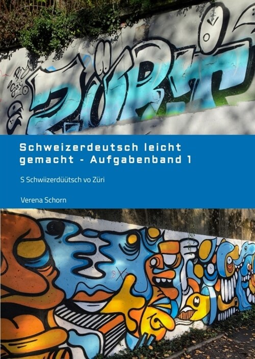 Schweizerdeutsch leicht gemacht - Aufgabenband 1 (Hardcover)