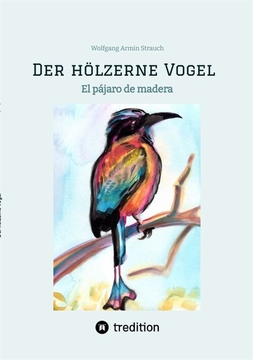 Der holzerne Vogel (Paperback)