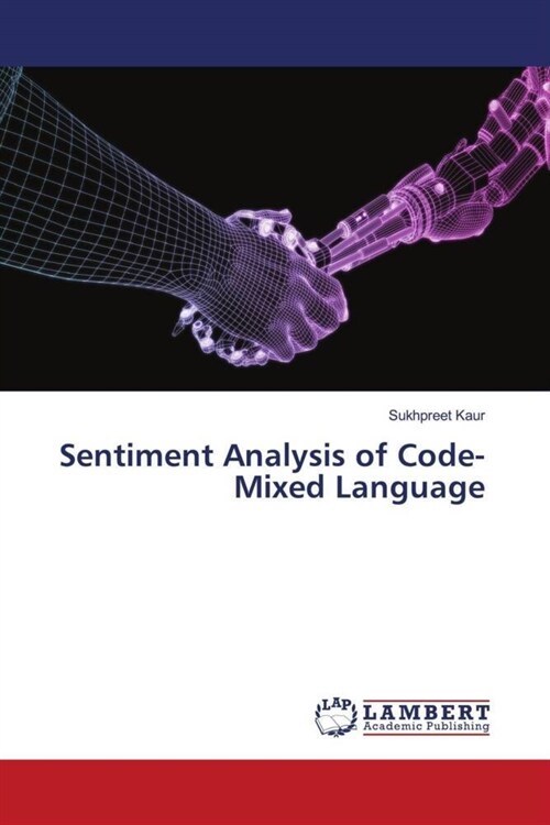Sentiment Analysis of Code-Mixed Language (Paperback)