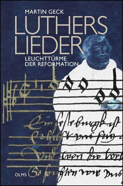 Luthers Lieder - Leuchtturme der Reformation (Paperback)