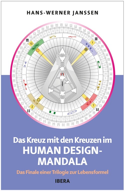 Das Kreuz mit den Kreuzen im Human Design Mandala (Book)