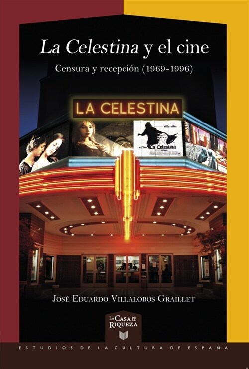 La Celestina y el cine : censura y recepcion (1969-1996) (Paperback)