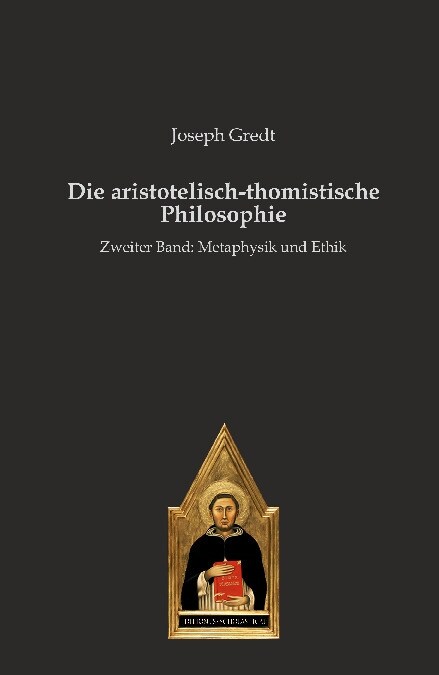 Die aristotelisch-thomistische Philosophie (Hardcover)