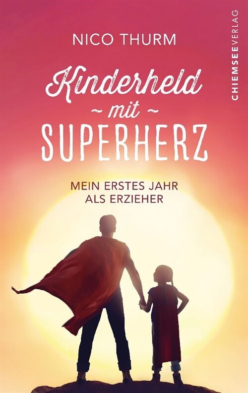 Kinderheld mit Superherz (Paperback)