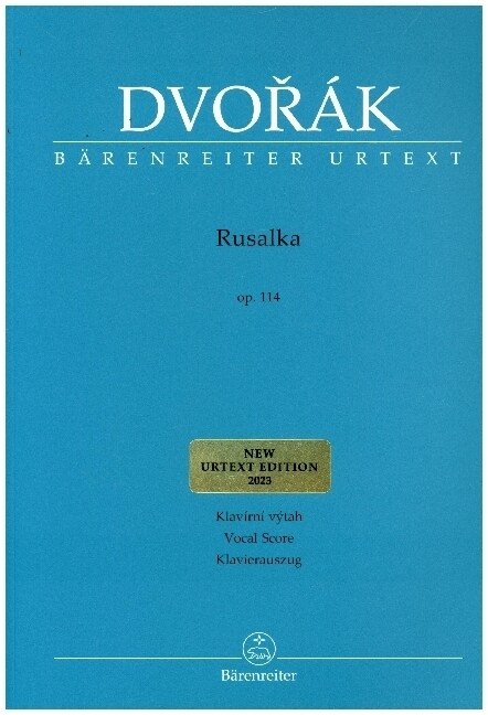 Rusalka op. 114 -Lyrisches Marchen in drei Akten- (Sheet Music)