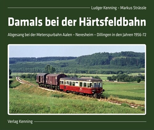 Damals bei der Hartsfeldbahn (Hardcover)