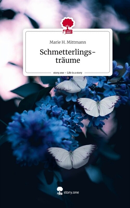 Schmetterlings-traume. Life is a Story - story.one (Hardcover)