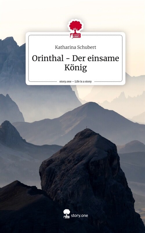 Orinthal - Der einsame Konig. Life is a Story - story.one (Hardcover)