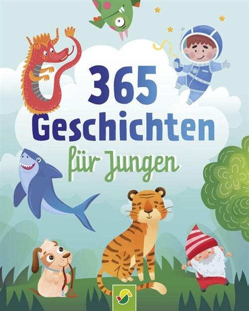 365 Geschichten fur Jungen | Vorlesebuch fur Kinder ab 3 Jahren (Hardcover)