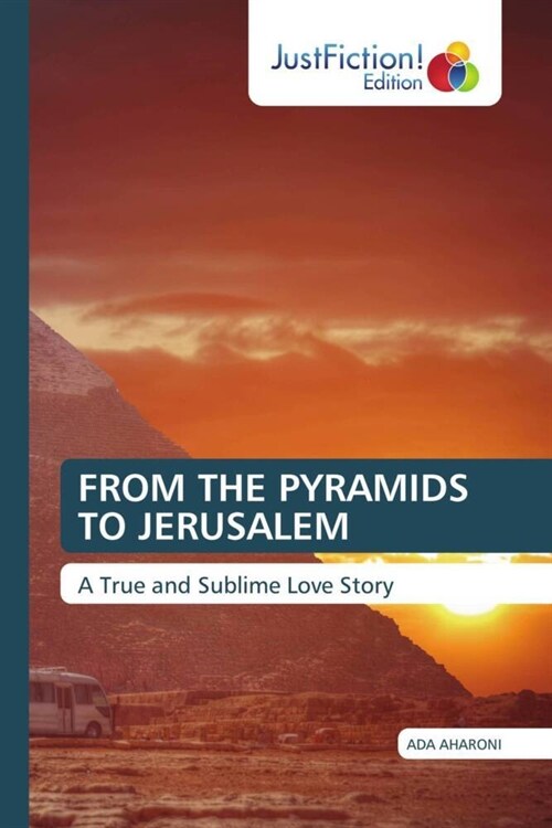 FROM THE PYRAMIDS TO JERUSALEM (Paperback)