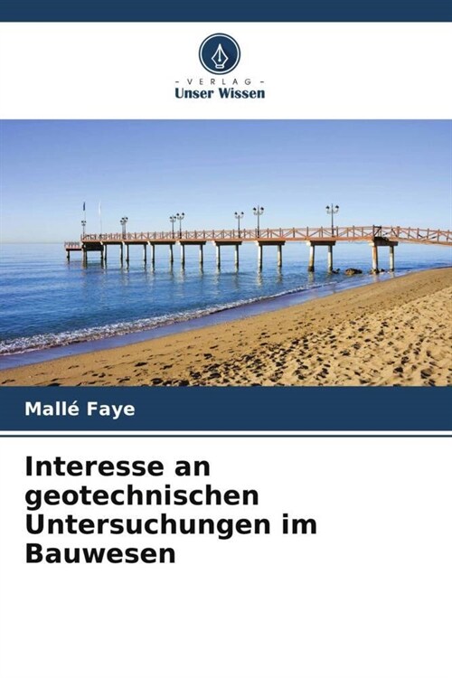 Interesse an geotechnischen Untersuchungen im Bauwesen (Paperback)