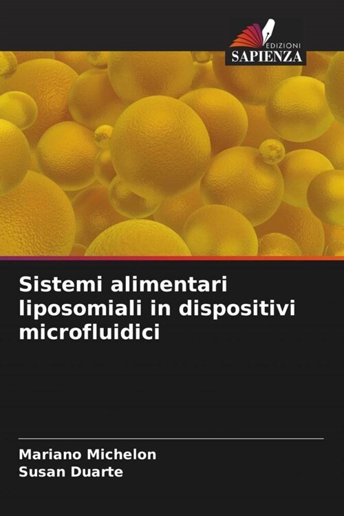 Sistemi alimentari liposomiali in dispositivi microfluidici (Paperback)