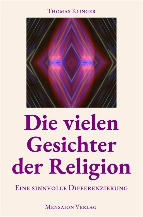 Die vielen Gesichter der Religion (Paperback)