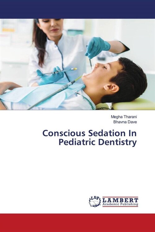 Conscious Sedation In Pediatric Dentistry (Paperback)