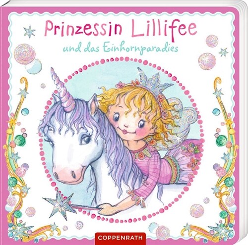 Prinzessin Lillifee und das Einhornparadies (Pappbilderbuch) (Board Book)