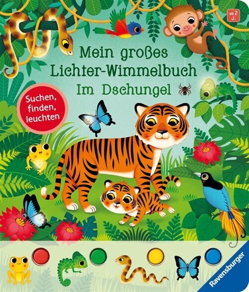 Mein großes Lichter-Wimmelbuch: Im Dschungel (Board Book)