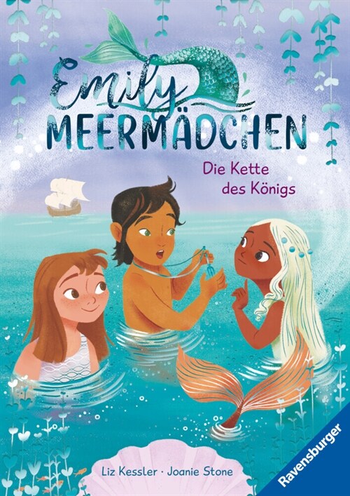 Emily Meermadchen - Die Kette des Konigs (ein Meerjungfrauen-Erstlesebuch fur Kinder ab 6 Jahren) (Hardcover)