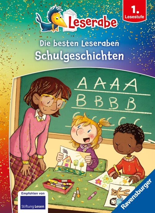 Die besten Schulgeschichten fur Erstleser - Leserabe ab 1. Klasse - Erstlesebuch fur Kinder ab 6 Jahren (Hardcover)
