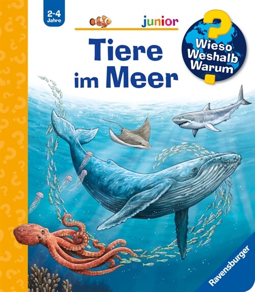 Wieso Weshalb Warum junior, Band 57: Tiere im Meer (Paperback)