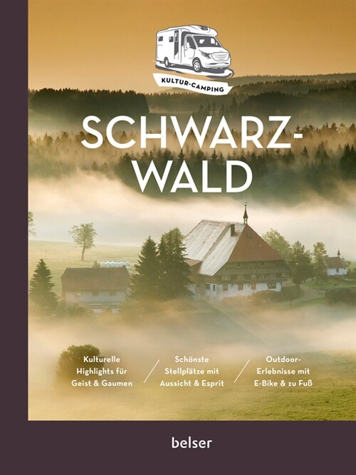 Kultur-Camping mit dem Wohnmobil. Schwarzwald (Paperback)