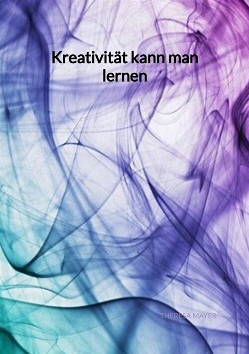 Kreativitat kann man lernen (Paperback)