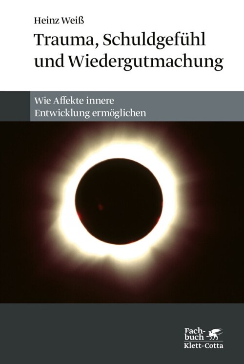 Trauma, Schuldgefuhl und Wiedergutmachung (Paperback)