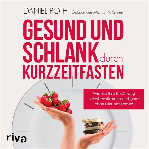 Gesund und schlank durch Kurzzeitfasten (CD-Audio)