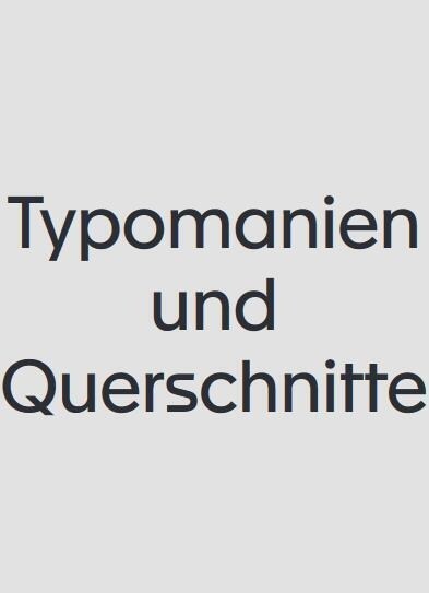 Typomanien und Querschnitte [frz] (Paperback)