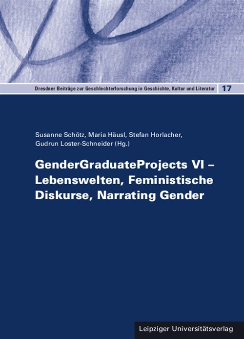 GenderGraduateProjects VI - Lebenswelten, Feministische Diskurse, Narrating Gender (Paperback)