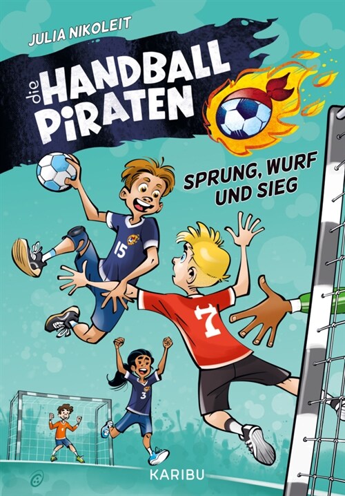 Die Handball-Piraten - Sprung, Wurf und Sieg (Hardcover)