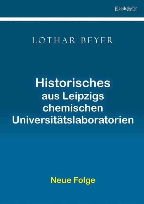 Historisches aus Leipzigs chemischen Universitatslaboratorien (Paperback)