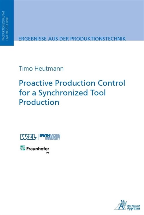 Proactive Production Control for a Synchronized Tool Production (Paperback)