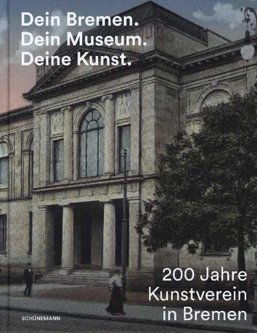 Dein Bremen. Dein Museum. Deine Kunst. (Hardcover)