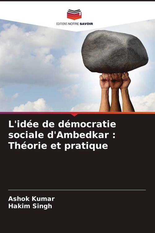 Lidee de democratie sociale dAmbedkar : Theorie et pratique (Paperback)