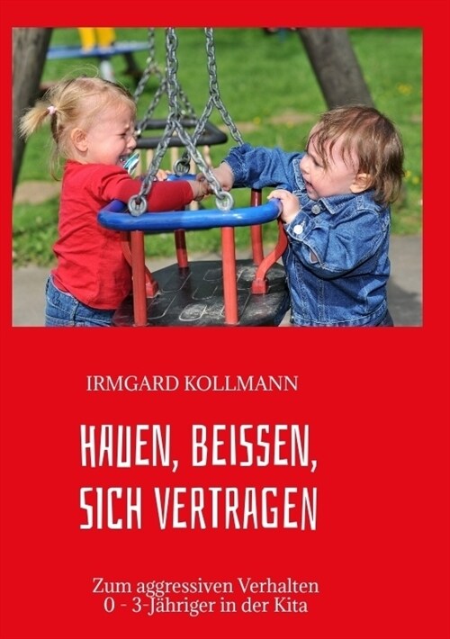 Hauen, beißen, sich vertragen (Paperback)