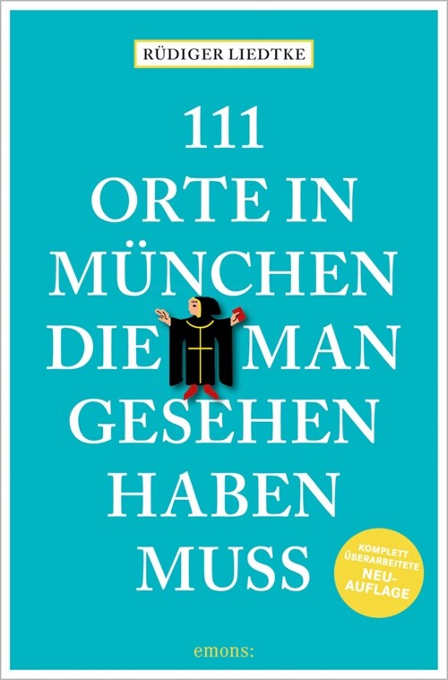 111 Orte in Munchen, die man gesehen haben muss, Band 1 (Paperback)